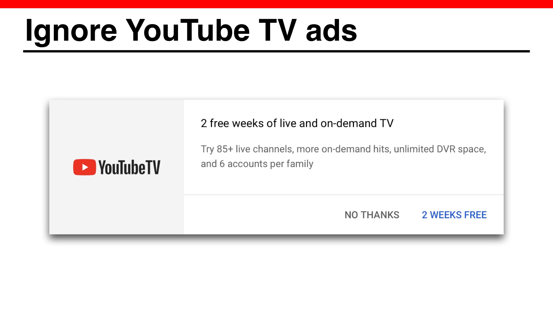 Ignore YouTube ads, slide explains that YouTube TV is just a thing YouTube is relentlessly pushing and not part of this. Image is a screenshot of one of those ads