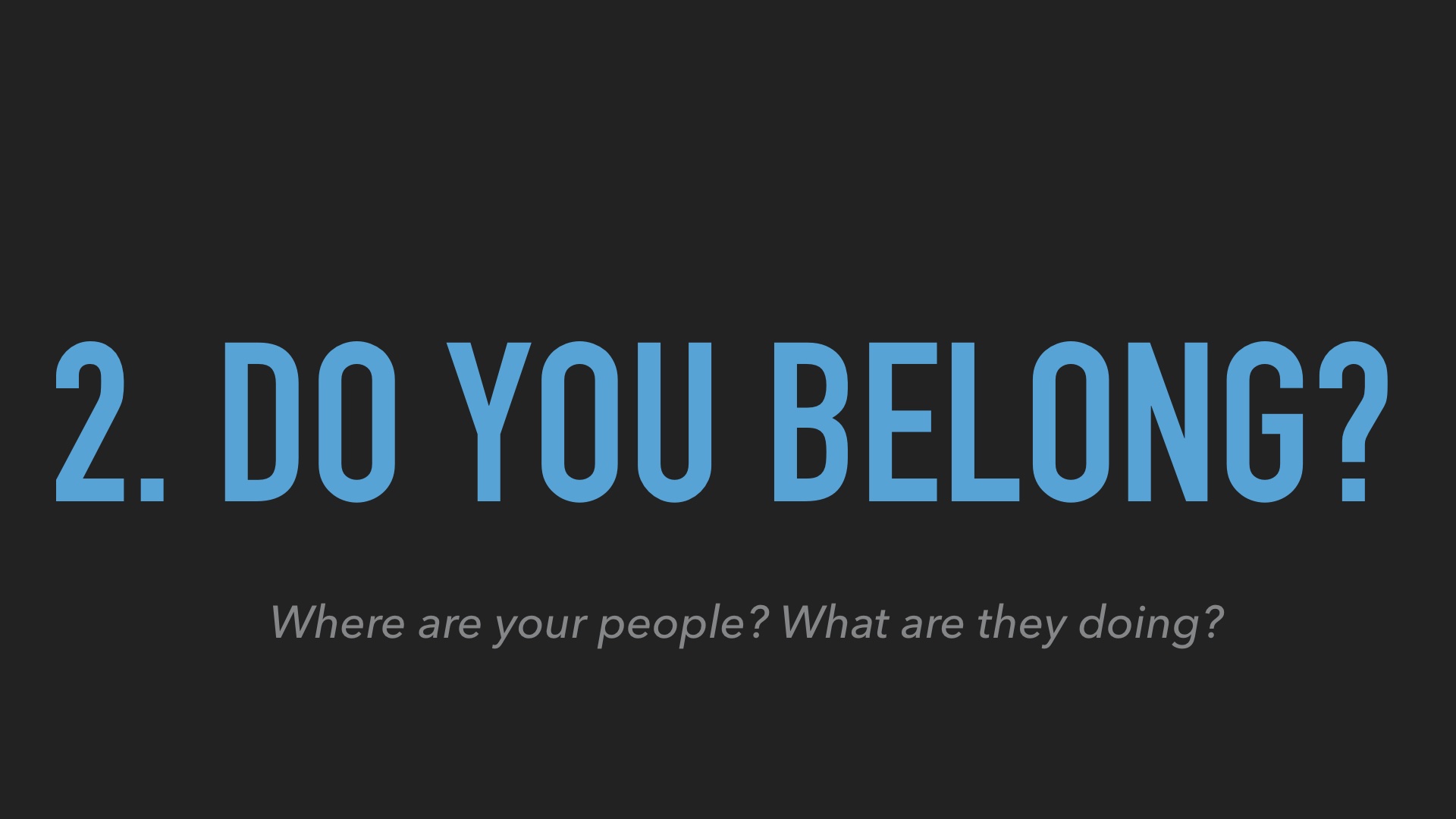 Title slide saying #1Do you belong? Subtitle 