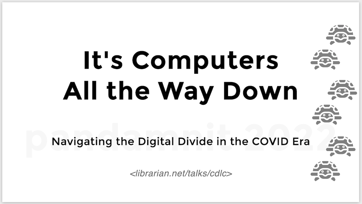 librarian.net : Computers All the Way Down : 25may22