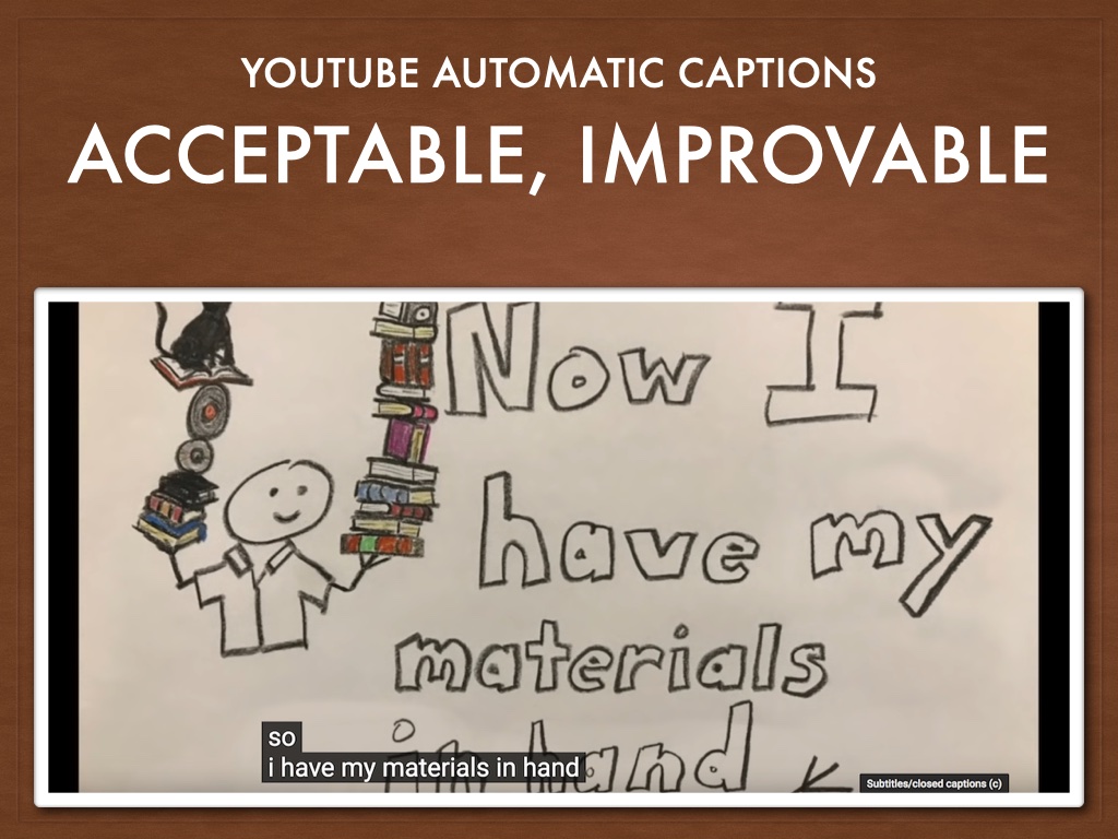 screenshot from YouTube showing the text captions not quite lining up with the words on the screen. Title of the page: YouTube automatic captions: Acceptable, Improvable