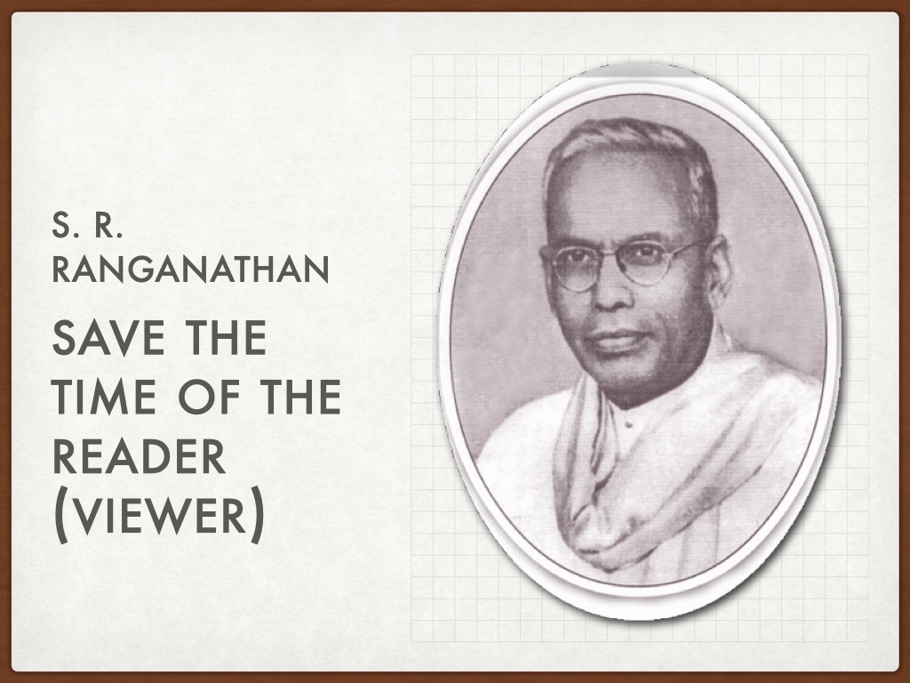 Image of S. R. Ranganathan and his fourth law of library science 'save the time of the reader