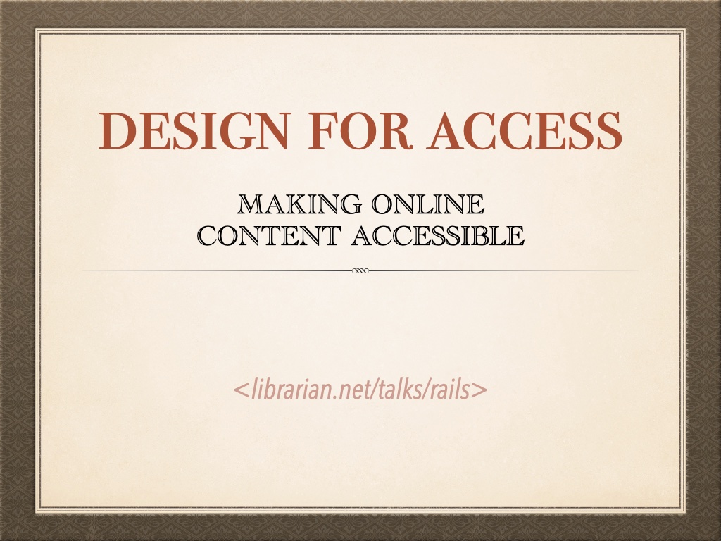 Title slide: Design for Access: Making Online Content Accessible