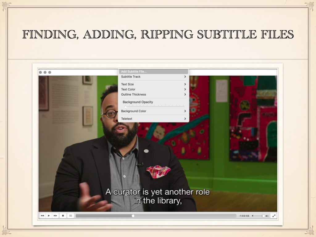 Screenshot from a movie I was watching called The Booksellers with a man in a suit talking to the camera with subtitles showing and a menu open on the top of it showing where to add a subtitle file