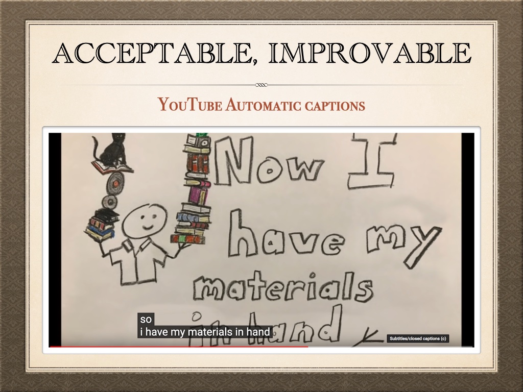 screenshot from YouTube showing the text captions not quite lining up with the words on the screen. Title of the page: YouTube automatic captions: Acceptable, Improvable