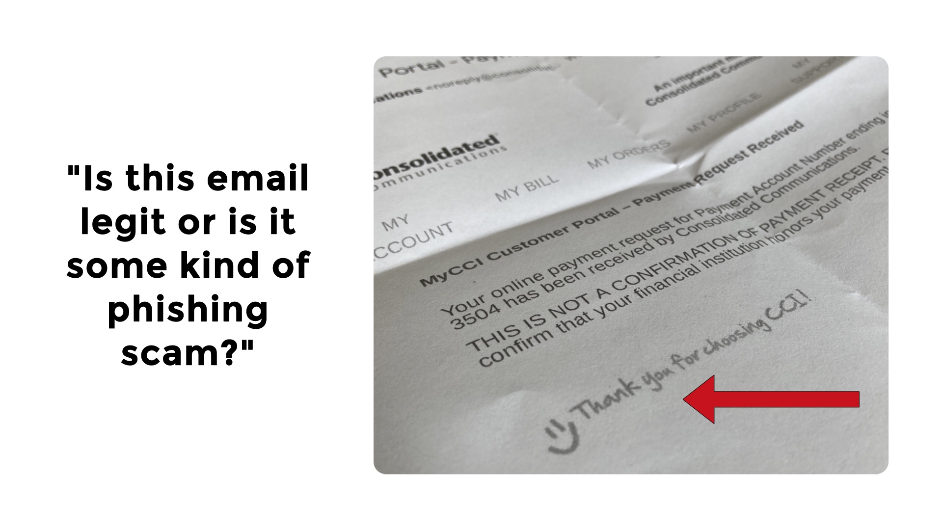 Is this email legit or is it some kind of phishing scam? Alongside an image showing a printout of an email from the company showing a little lossy jpg smiley at the bottom