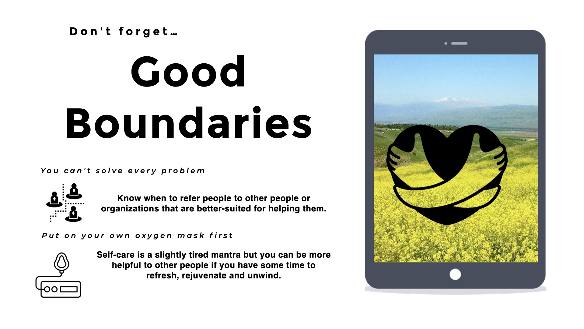 Good Boundaries. Screenshot of a phone with a fgield of flowers photo on it and an emoji of arms enfoolding a heart in a hug. Text says you can't solve every problem, and to put on your own oxygen mask first