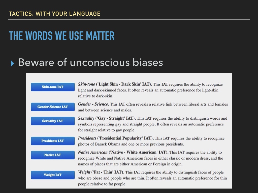 Slide 41: last section about tactics in language, headline: The words we use matter, beware of unconscious boases. Screenshot of implicit biases test.