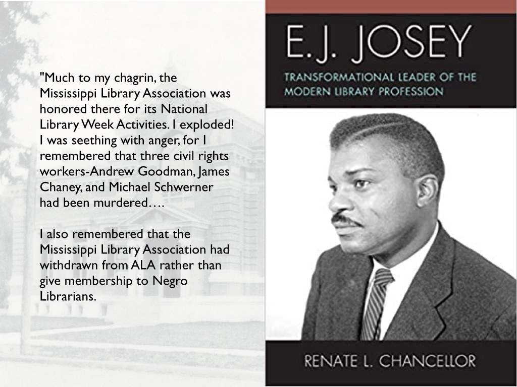 Cover of the book E J Josey, Transformational Leader of the Modern Library profession with the quotation next to it from him 