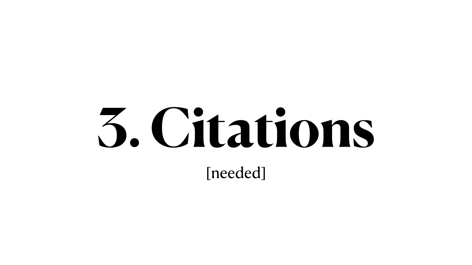3. Citations (needed)