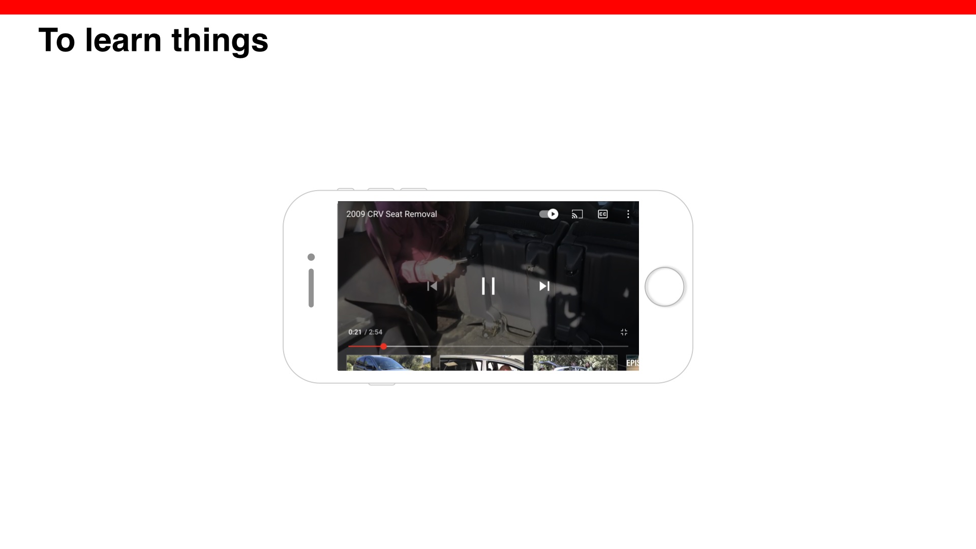 To learn things, image of horizontal phone with video of a woman removing the back seat of her Honda CRV
