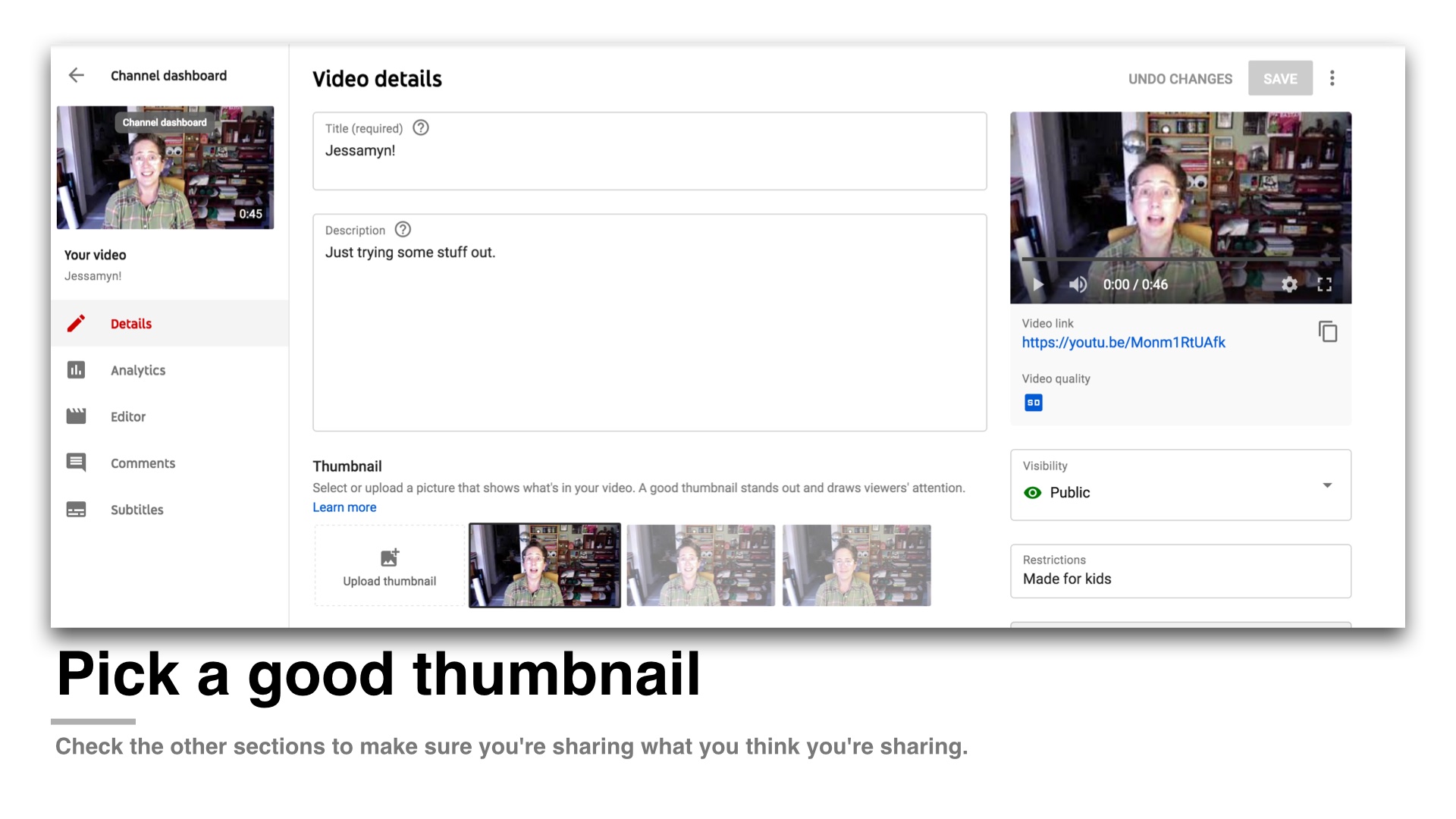 Pick a good thumbnail, Check the other sections to make sure you're sharing what you think you're sharing.. screenshot of YouTube showing where the thumbnails are and how you could select one